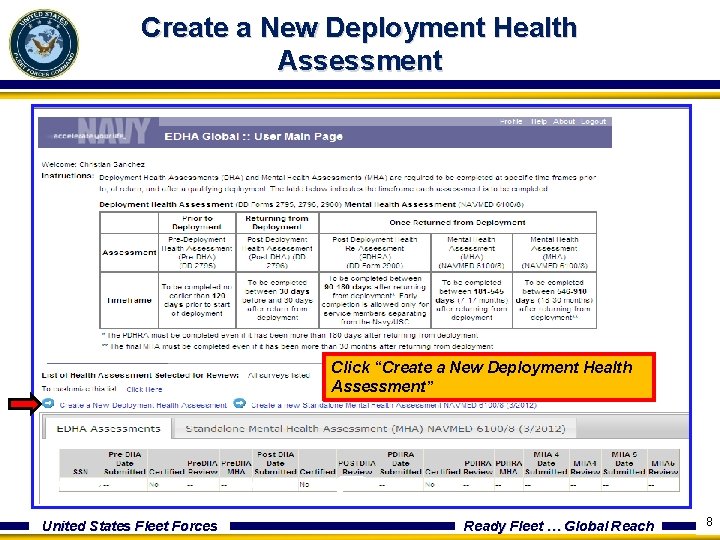 Create a New Deployment Health Assessment Click “Create a New Deployment Health Assessment” United