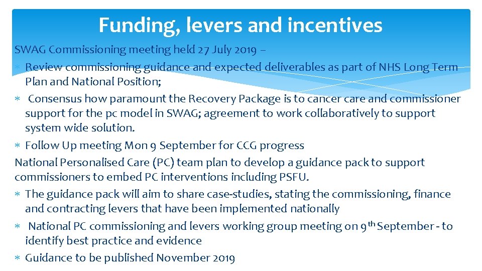 Funding, levers and incentives SWAG Commissioning meeting held 27 July 2019 – Review commissioning