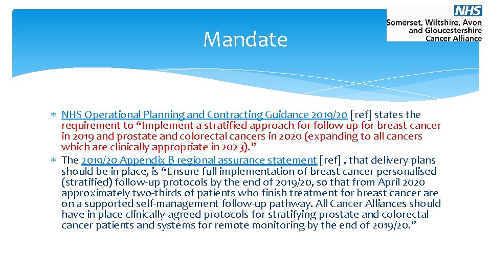 Mandate NHS Operational Planning and Contracting Guidance 2019/20 [ref] states the requirement to “Implement