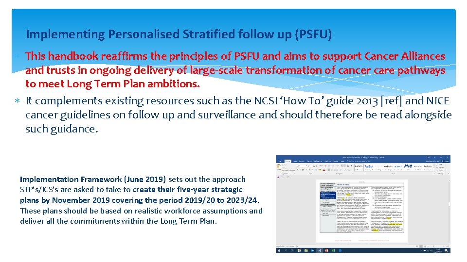 Implementing Personalised Stratified follow up (PSFU) This handbook reaffirms the principles of PSFU and