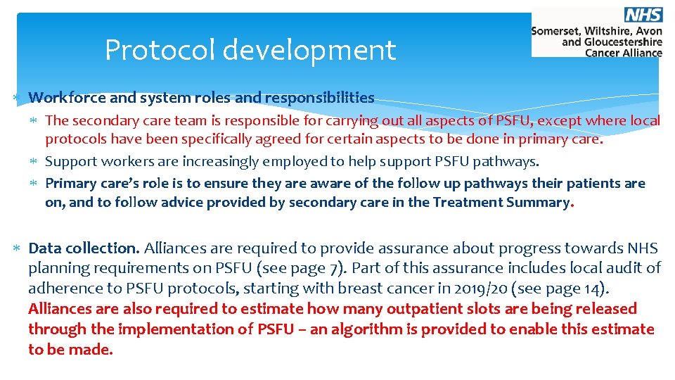 Protocol development Workforce and system roles and responsibilities The secondary care team is responsible