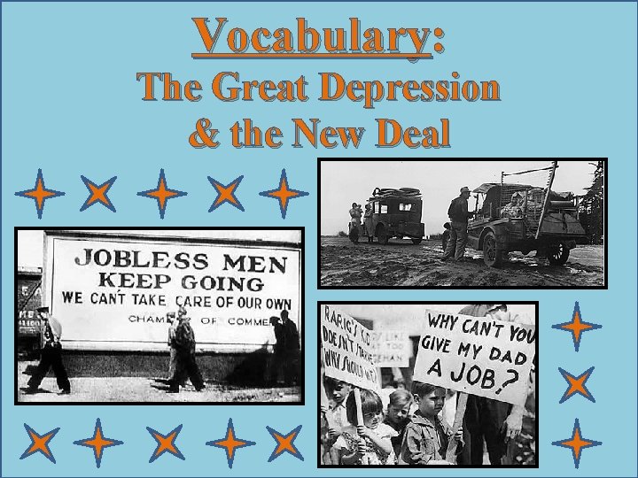 Vocabulary: The Great Depression & the New Deal 