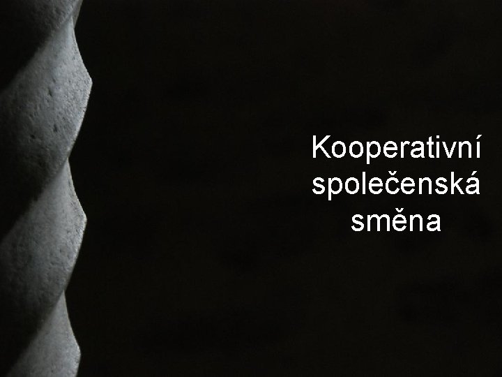 Kooperativní společenská směna 