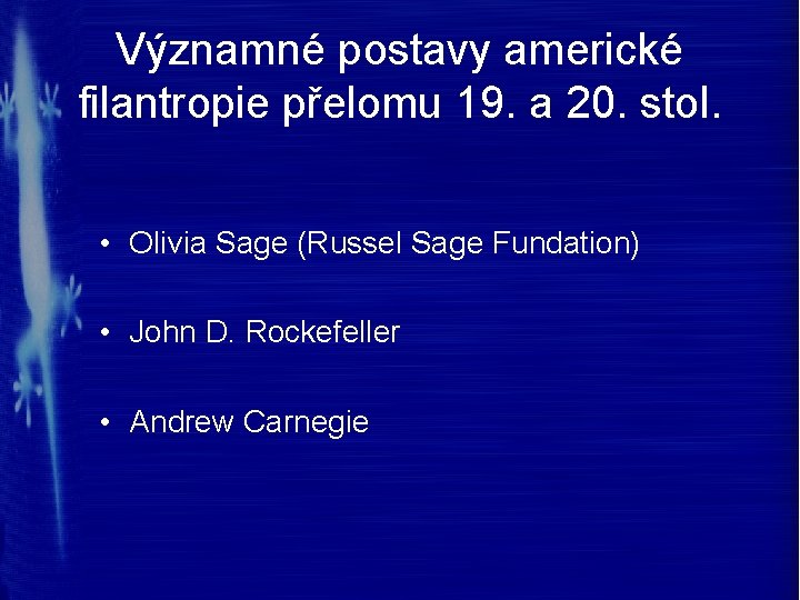 Významné postavy americké filantropie přelomu 19. a 20. stol. • Olivia Sage (Russel Sage