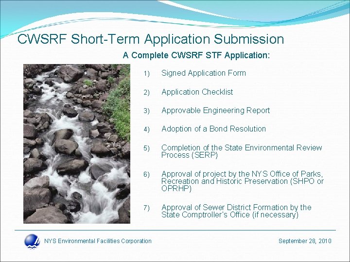 CWSRF Short-Term Application Submission A Complete CWSRF STF Application: 1) Signed Application Form 2)