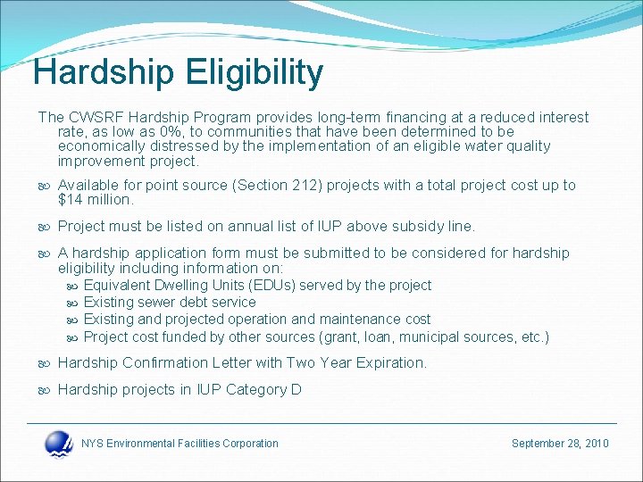 Hardship Eligibility The CWSRF Hardship Program provides long-term financing at a reduced interest rate,