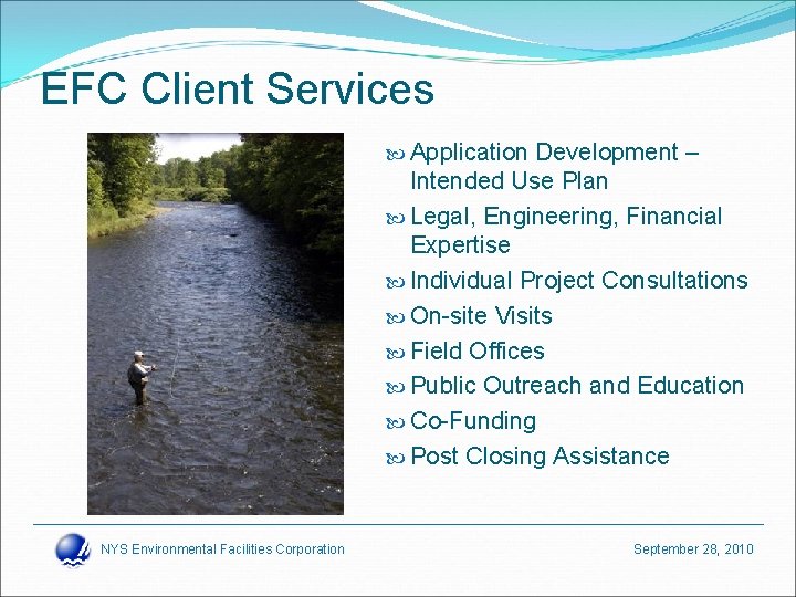 EFC Client Services Application Development – Intended Use Plan Legal, Engineering, Financial Expertise Individual