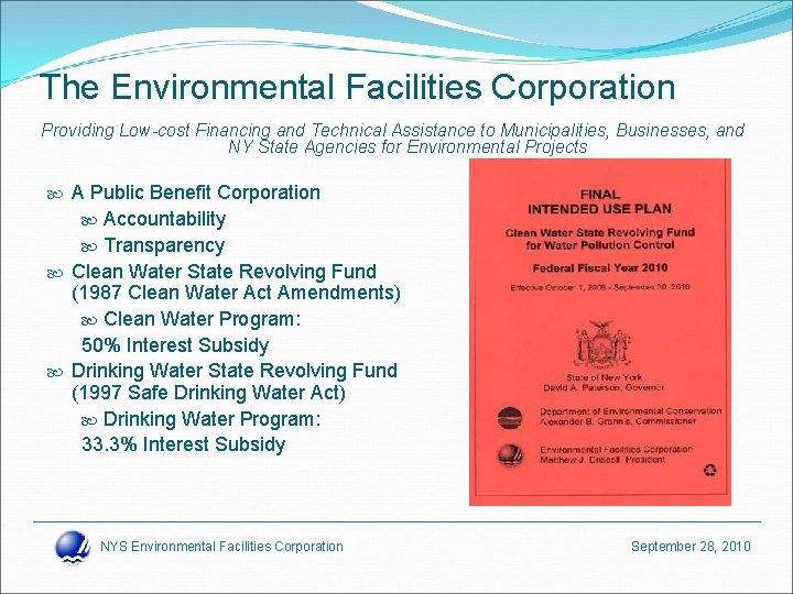 The Environmental Facilities Corporation Providing Low-cost Financing and Technical Assistance to Municipalities, Businesses, and