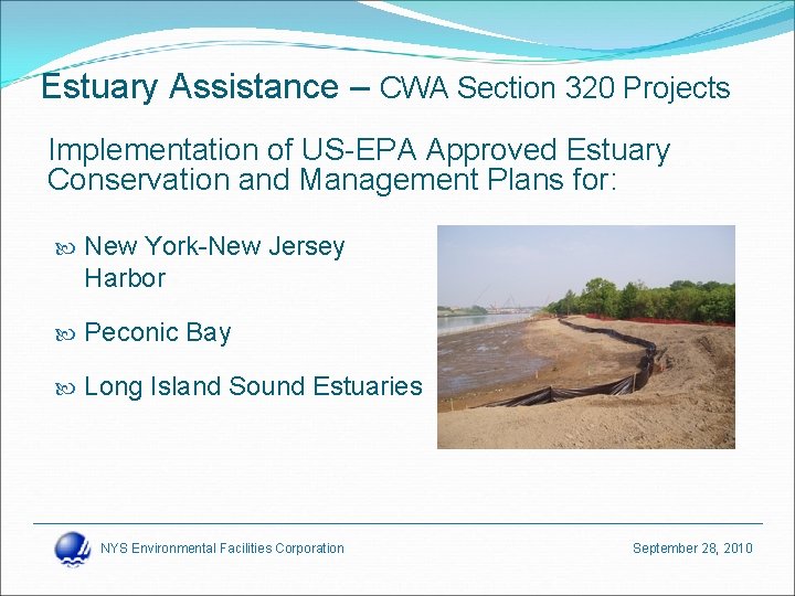 Estuary Assistance – CWA Section 320 Projects Implementation of US-EPA Approved Estuary Conservation and