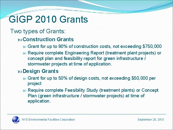 GIGP 2010 Grants Two types of Grants: Construction Grants Grant for up to 90%