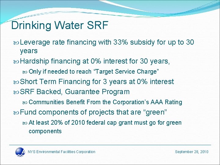 Drinking Water SRF Leverage rate financing with 33% subsidy for up to 30 years