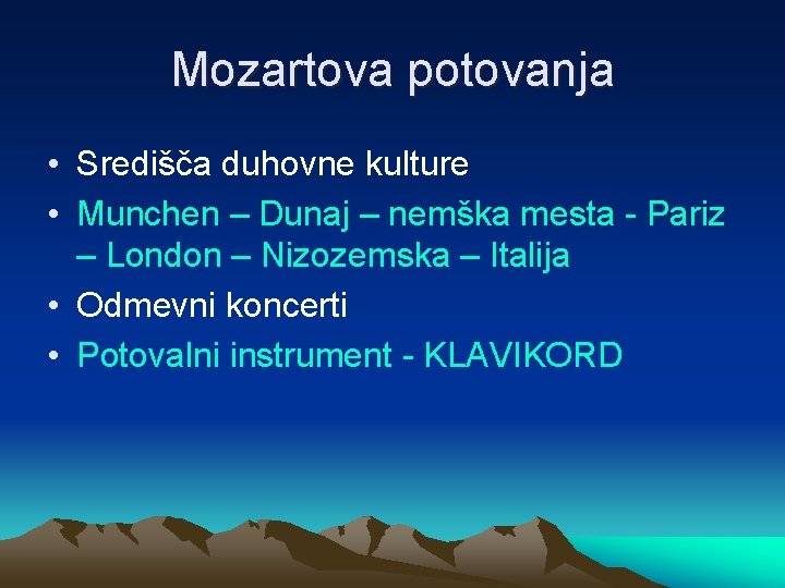 Mozartova potovanja • Središča duhovne kulture • Munchen – Dunaj – nemška mesta -