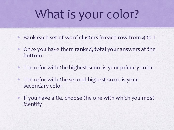What is your color? • Rank each set of word clusters in each row What is your color? • Rank each set of word clusters in each row