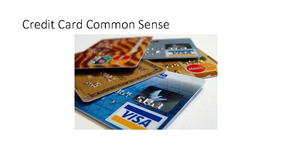 Credit Card Common Sense 