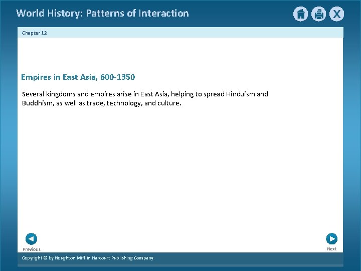 World History: Patterns of Interaction Chapter 12 Empires in East Asia, 600 -1350 Several
