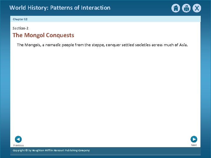 World History: Patterns of Interaction Chapter 12 Section-2 The Mongol Conquests The Mongols, a