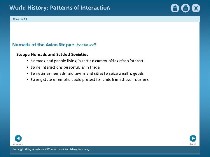 World History: Patterns of Interaction Chapter 12 Nomads of the Asian Steppe {continued} Steppe