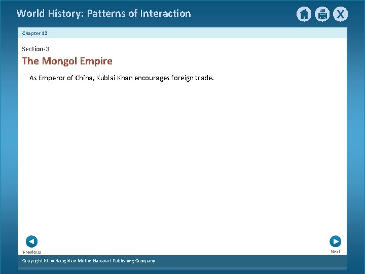 World History: Patterns of Interaction Chapter 12 Section-3 The Mongol Empire As Emperor of