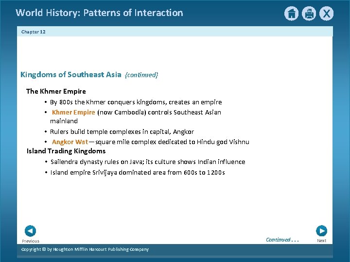 World History: Patterns of Interaction Chapter 12 Kingdoms of Southeast Asia {continued} The Khmer