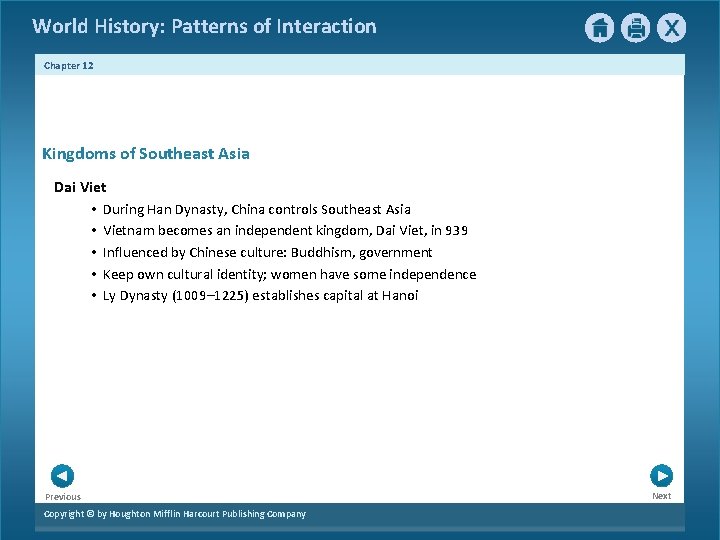 World History: Patterns of Interaction Chapter 12 Kingdoms of Southeast Asia Dai Viet •