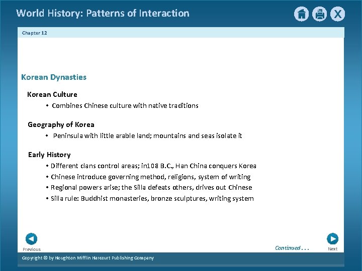World History: Patterns of Interaction Chapter 12 Korean Dynasties Korean Culture • Combines Chinese