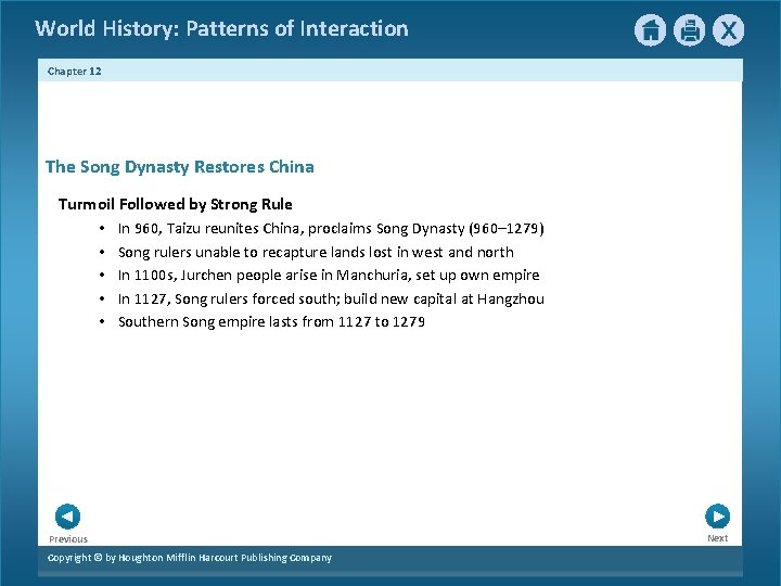 World History: Patterns of Interaction Chapter 12 The Song Dynasty Restores China Turmoil Followed