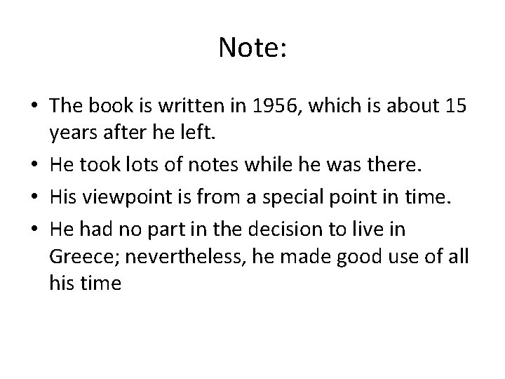 Note: • The book is written in 1956, which is about 15 years after Note: • The book is written in 1956, which is about 15 years after