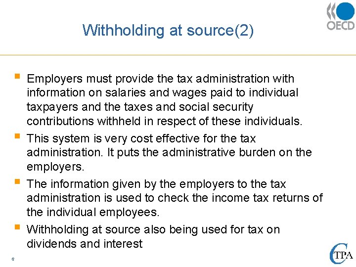 Organisation for Economic Cooperation and Development WITHHOLDING REGIMES