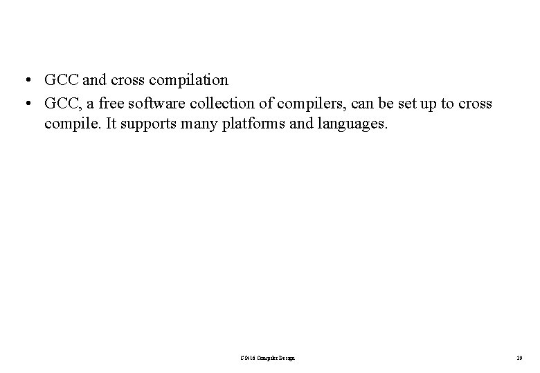  • GCC and cross compilation • GCC, a free software collection of compilers,