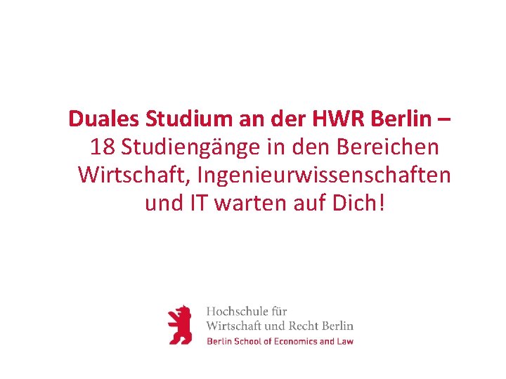 Duales Studium an der HWR Berlin – 18 Studiengänge in den Bereichen Wirtschaft, Ingenieurwissenschaften