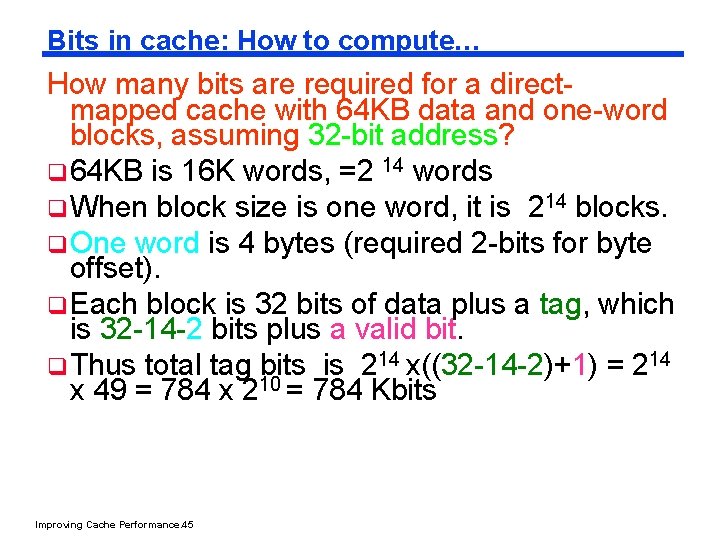 Bits in cache: How to compute… How many bits are required for a directmapped