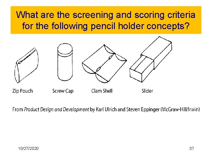 What are the screening and scoring criteria for the following pencil holder concepts? 10/27/2020