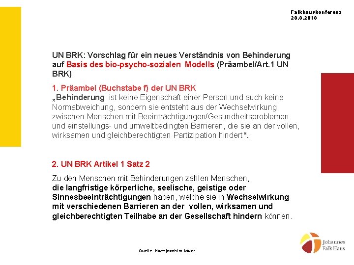 Falkhauskonferenz 28. 8. 2018 UN BRK: Vorschlag für ein neues Verständnis von Behinderung auf