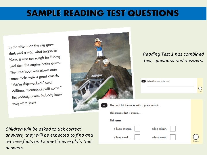 SAMPLE READING TEST QUESTIONS Reading Test 1 has combined text, questions and answers. Children