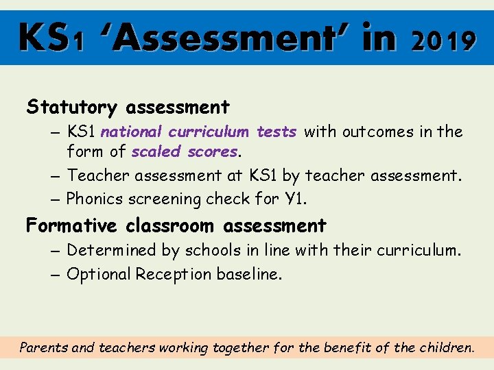 KS 1 ‘Assessment’ in 2019 Statutory assessment – KS 1 national curriculum tests with