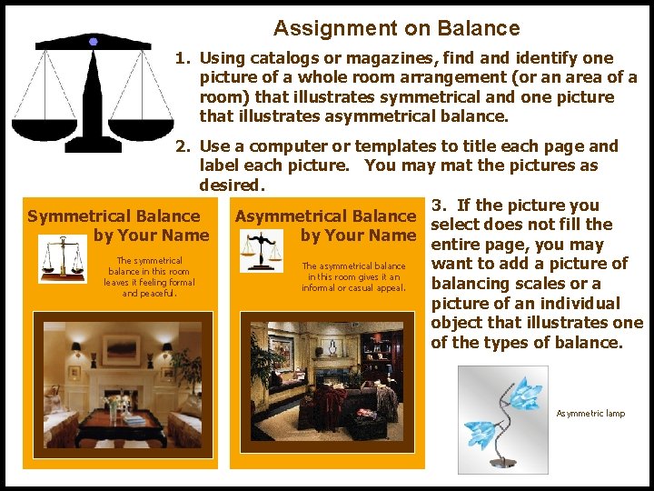 Assignment on Balance 1. Using catalogs or magazines, find and identify one picture of