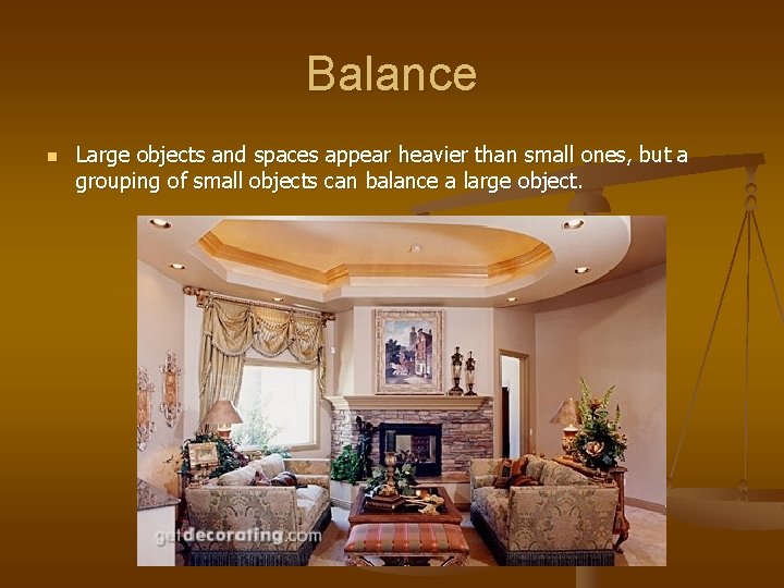 Balance n Large objects and spaces appear heavier than small ones, but a grouping