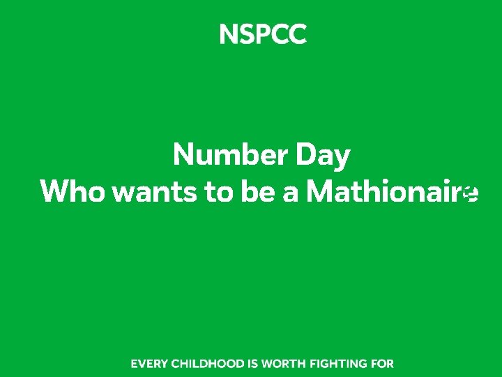 Number Day Who wants to be a Mathionaire ? 