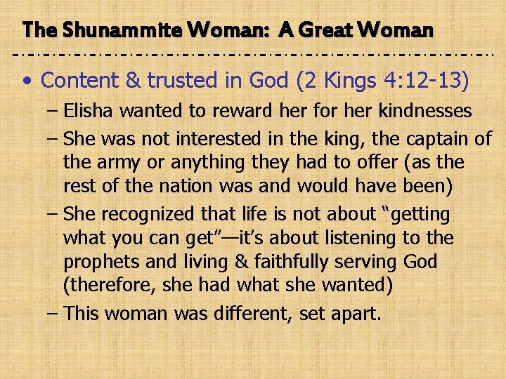 The Shunammite Woman: A Great Woman • Content & trusted in God (2 Kings