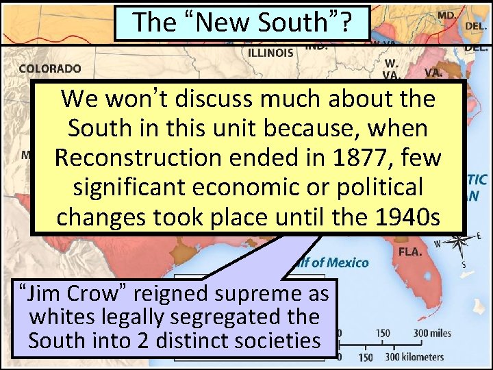 The “New South”? Sharecropping We won’t discuss much about the South in this unit