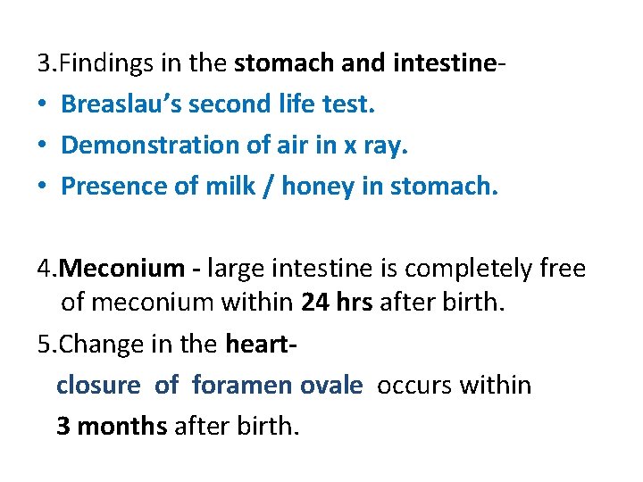 3. Findings in the stomach and intestine • Breaslau’s second life test. • Demonstration 3. Findings in the stomach and intestine • Breaslau’s second life test. • Demonstration