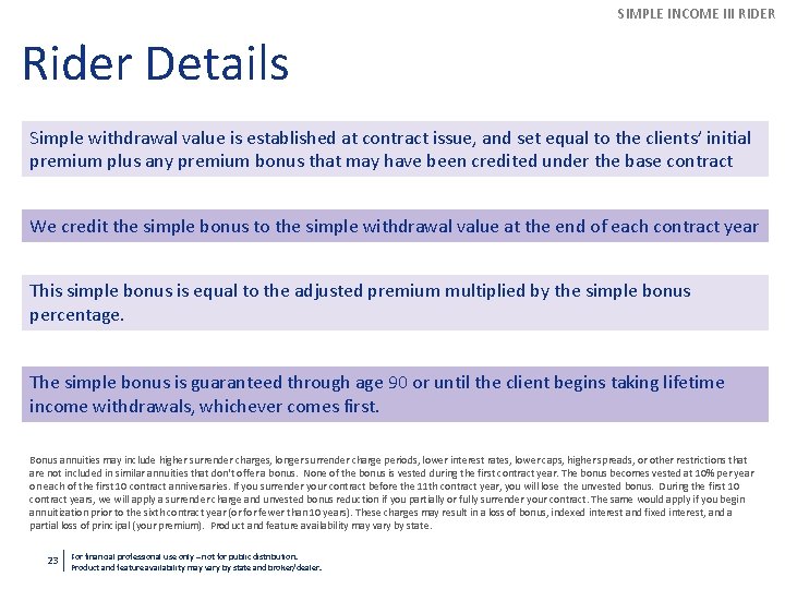 SIMPLE INCOME III RIDER Rider Details Simple withdrawal value is established at contract issue,