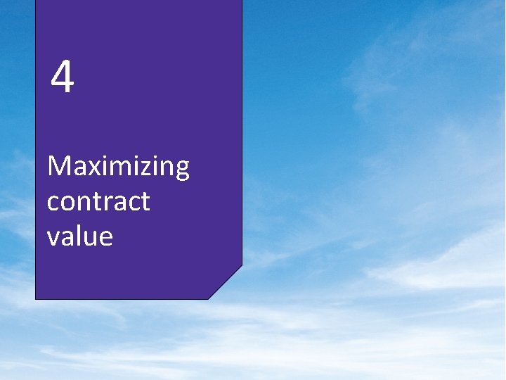 4 Maximizing contract value 