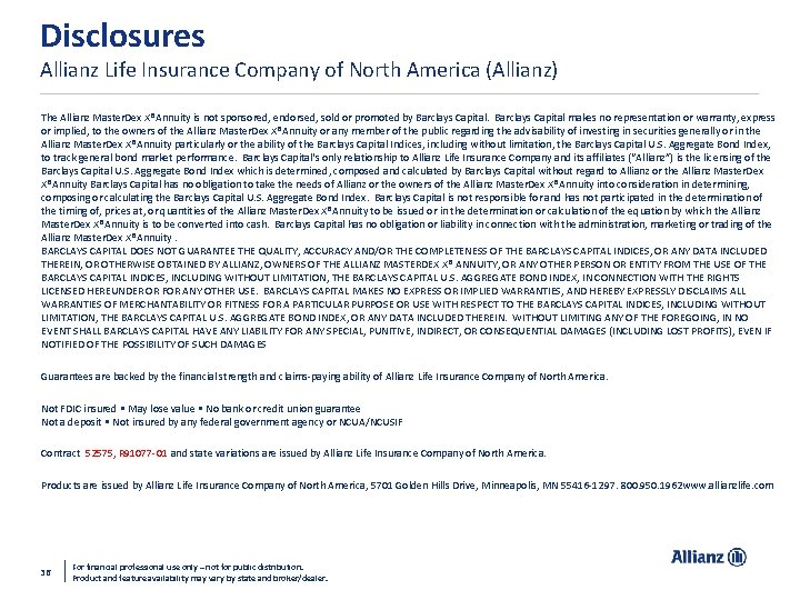 Disclosures Allianz Life Insurance Company of North America (Allianz) The Allianz Master. Dex X®Annuity