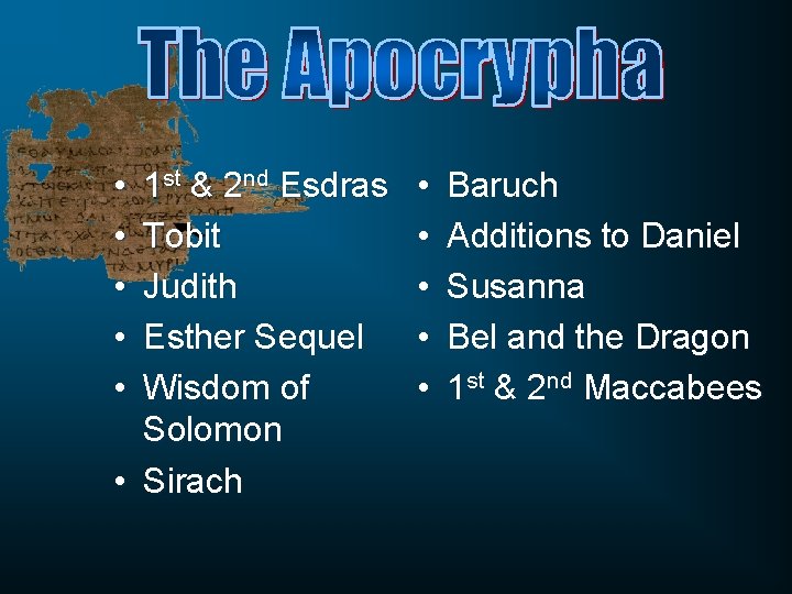  • • • 1 st & 2 nd Esdras Tobit Judith Esther Sequel