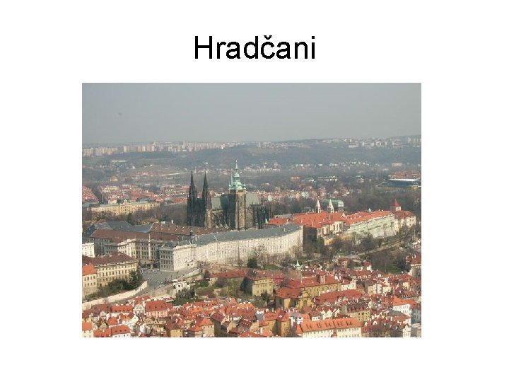 Hradčani 