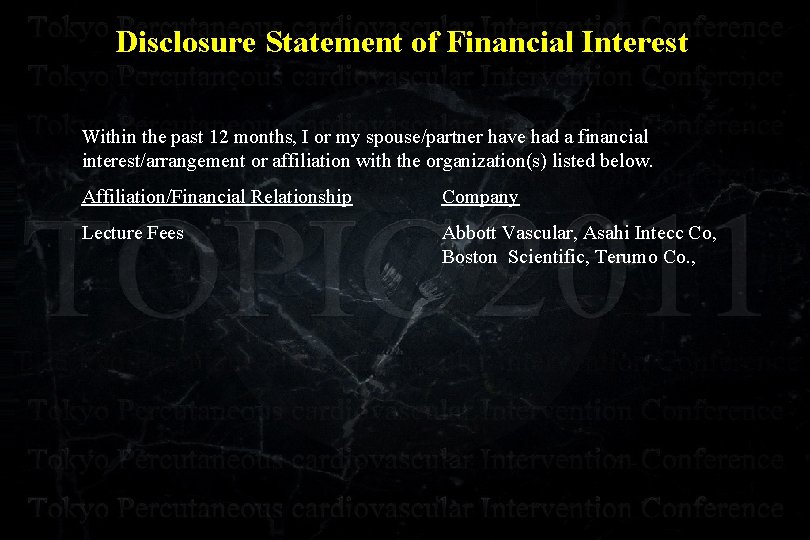 Disclosure Statement of Financial Interest Within the past 12 months, I or my spouse/partner