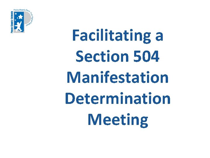 Facilitating a Section 504 Manifestation Determination Meeting 