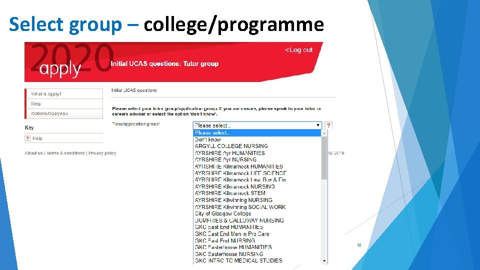 Select group – college/programme 12 