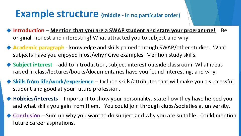 Example structure (middle - in no particular order) Introduction – Mention that you are